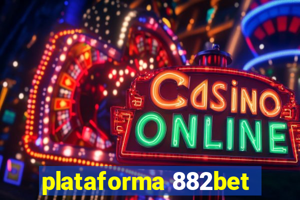 plataforma 882bet